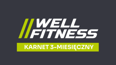 Well Fitness karnet 3-miesięczny